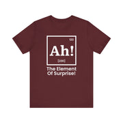 Ah! The Element of Surprise T-Shirt | Nerd Shirt Club