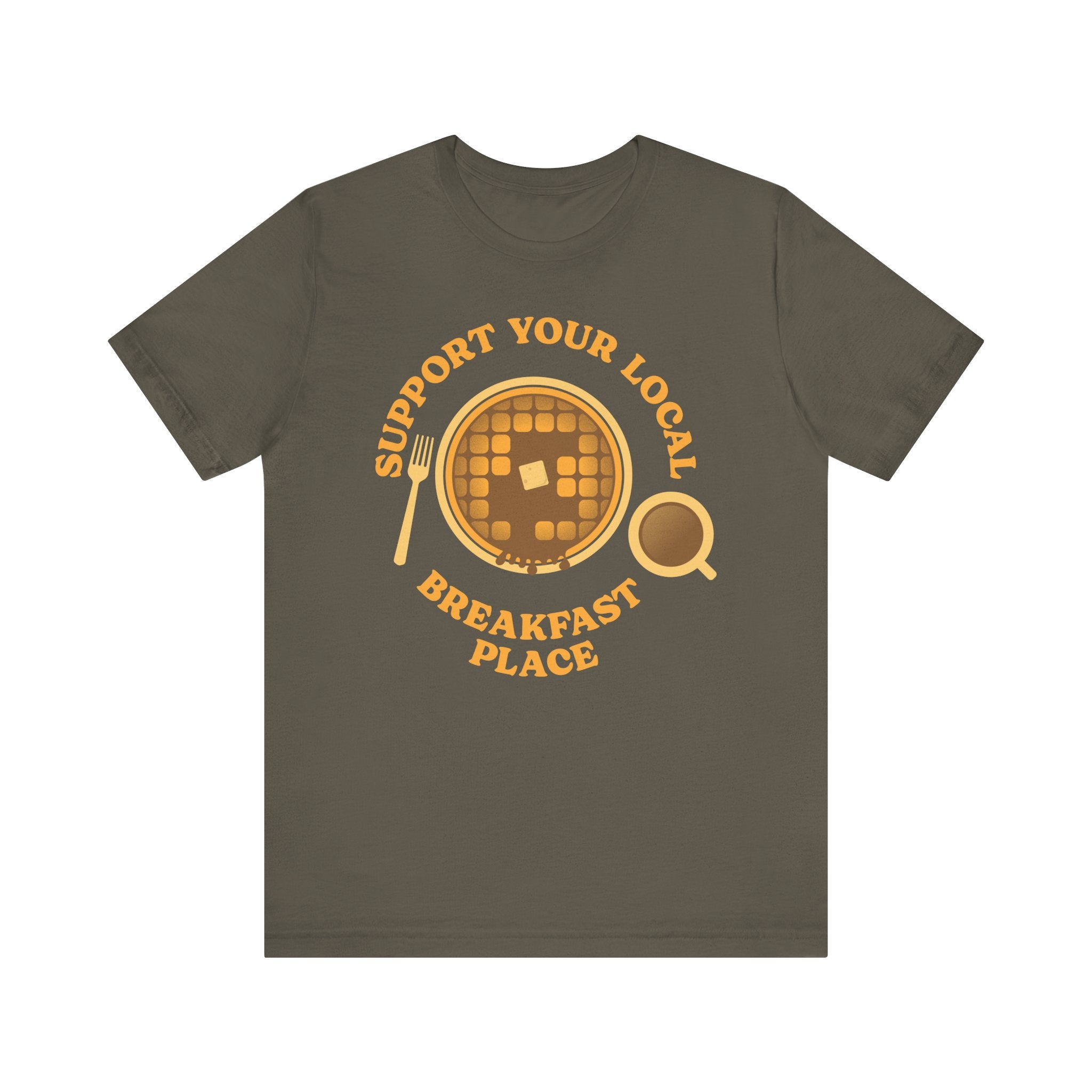 Support Your Local Breakfast Place T-Shirt | Nerd Shirt Club