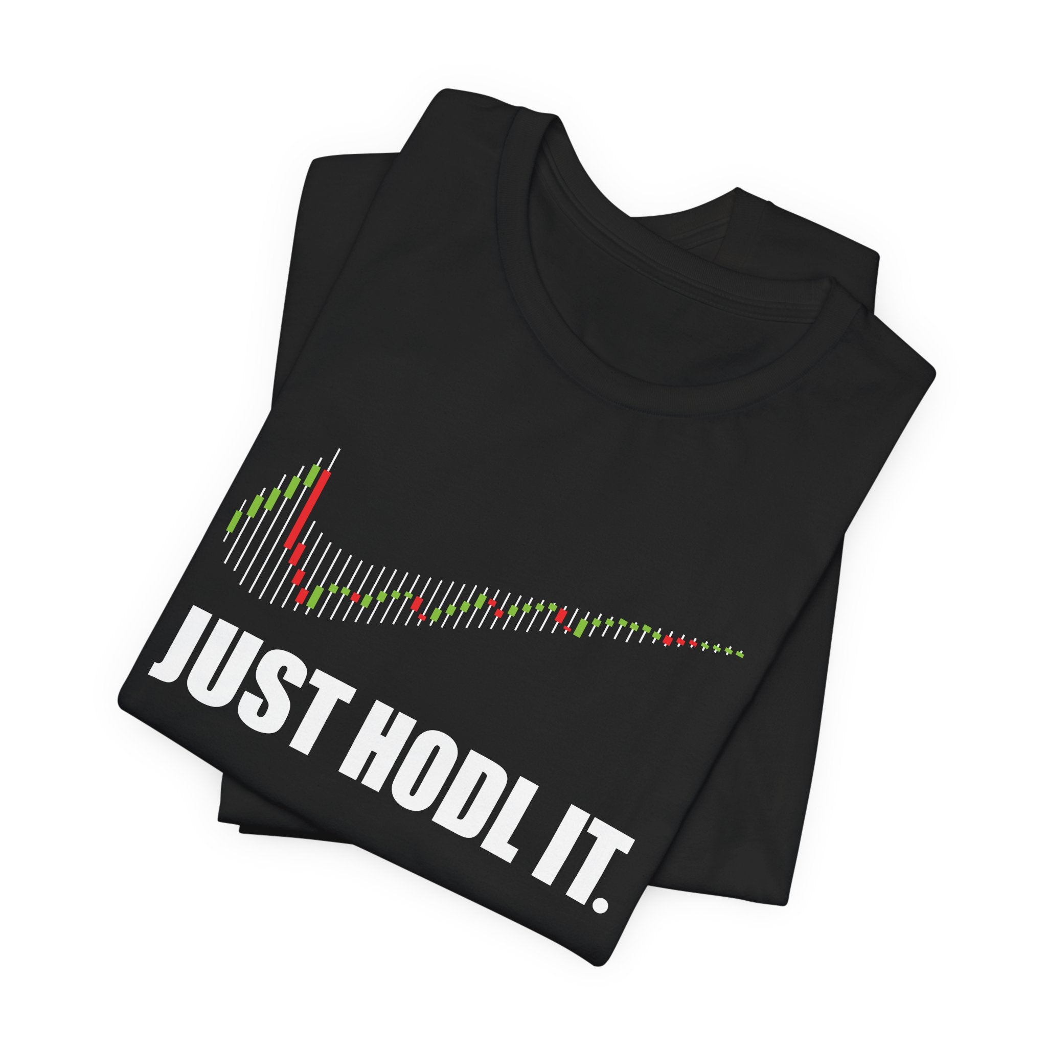 Just HODL IT T-Shirt | Nerd Shirt Club