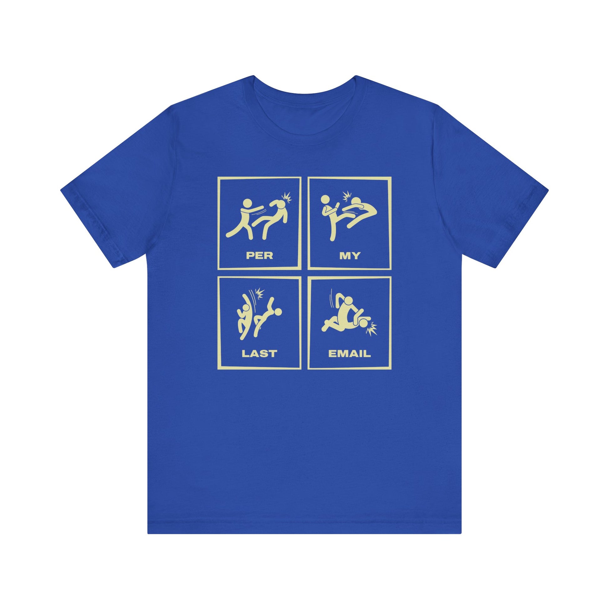 Per My Last Email T-Shirt | Nerd Shirt Club