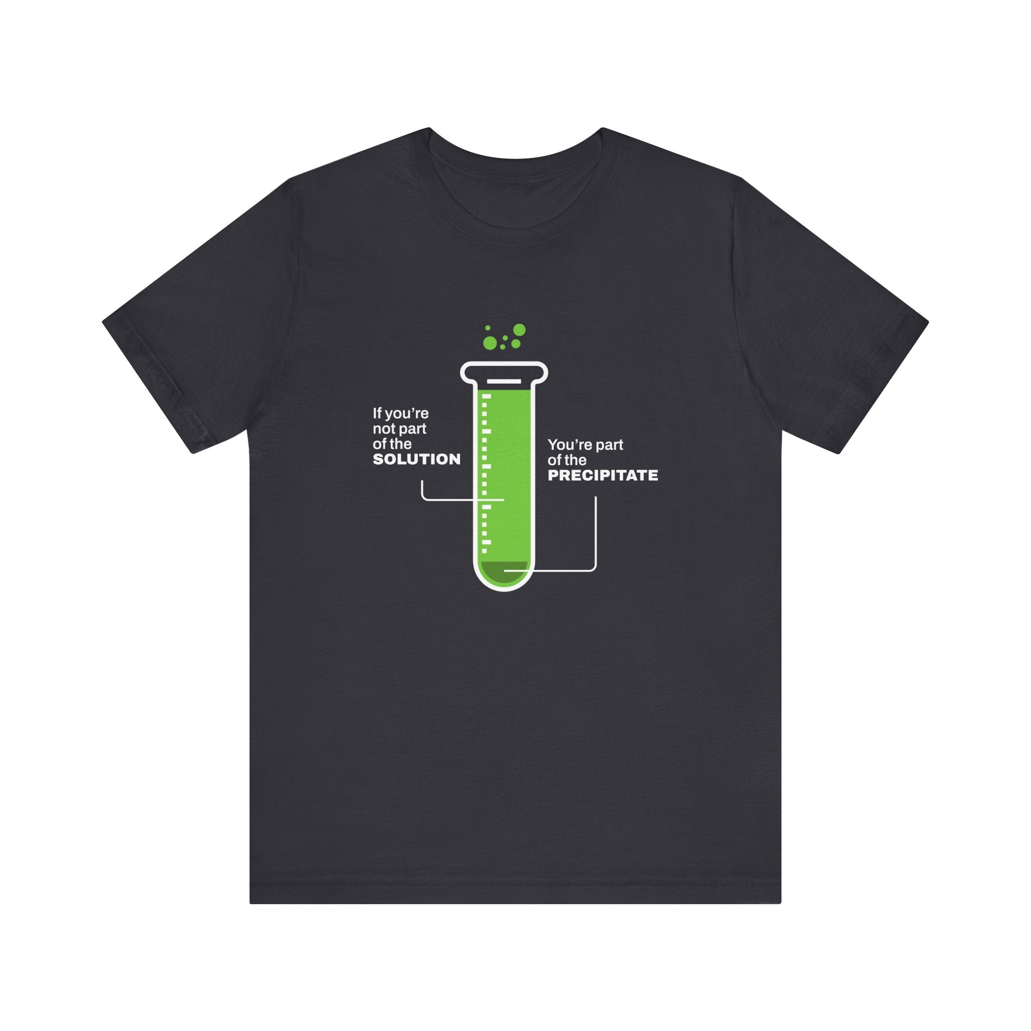 If You're Part of the Solution T-Shirt | Nerd Shirt Club