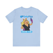 OnlyPigs T-Shirt