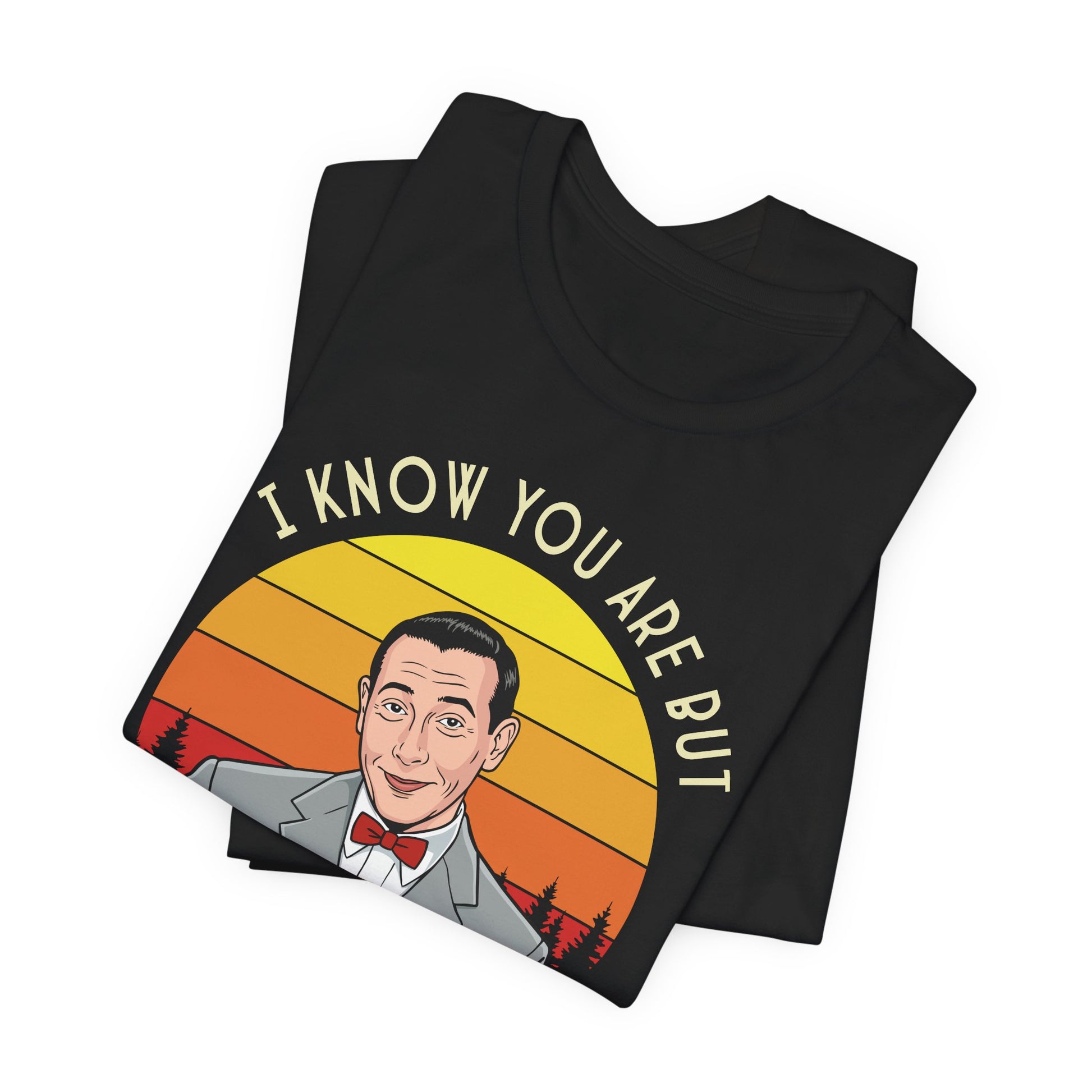 I Know You Are But What Am I T-Shirt | Nerd Shirt Club