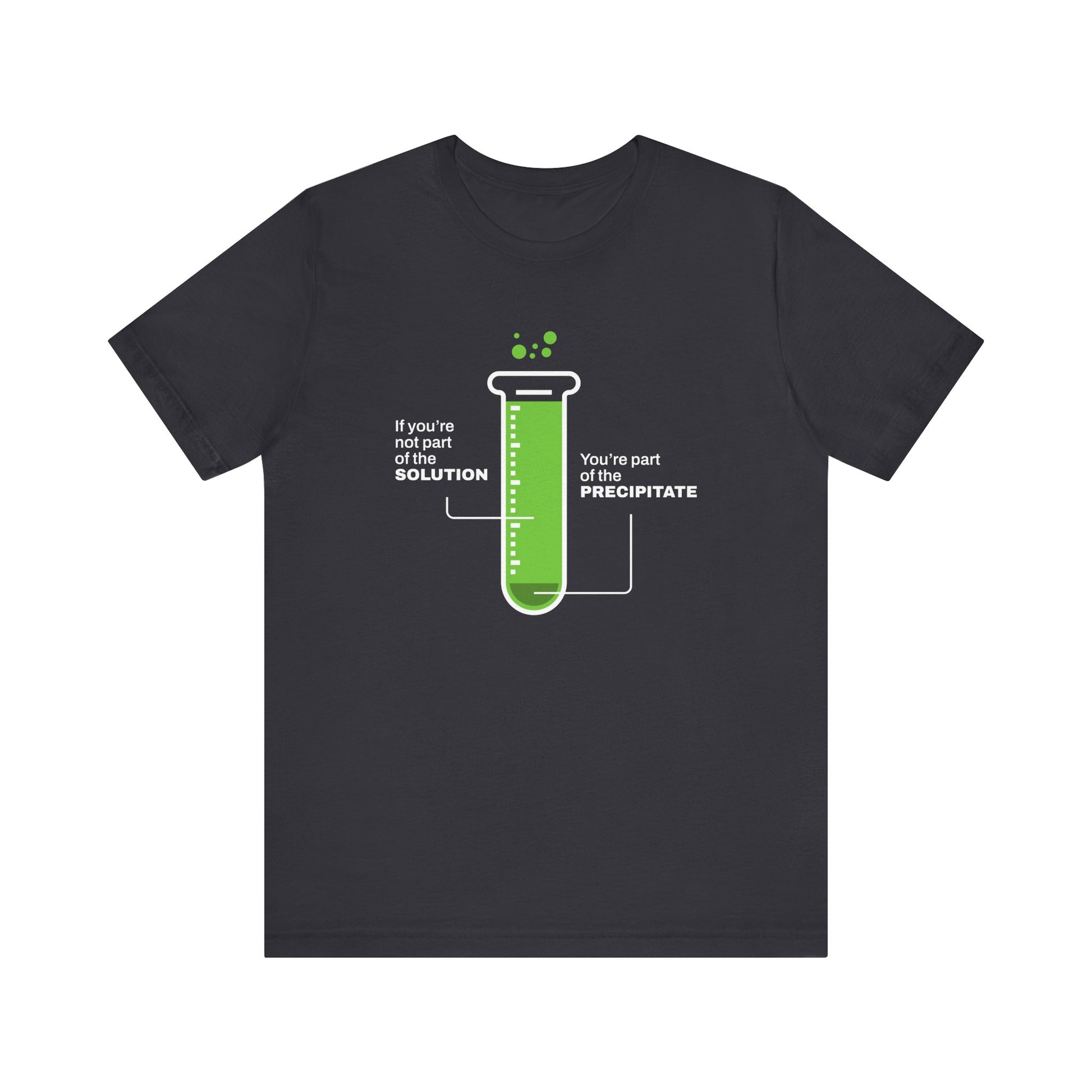If You're Part of the Solution T-Shirt | Nerd Shirt Club