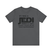 If I Was a Jedi T-Shirt