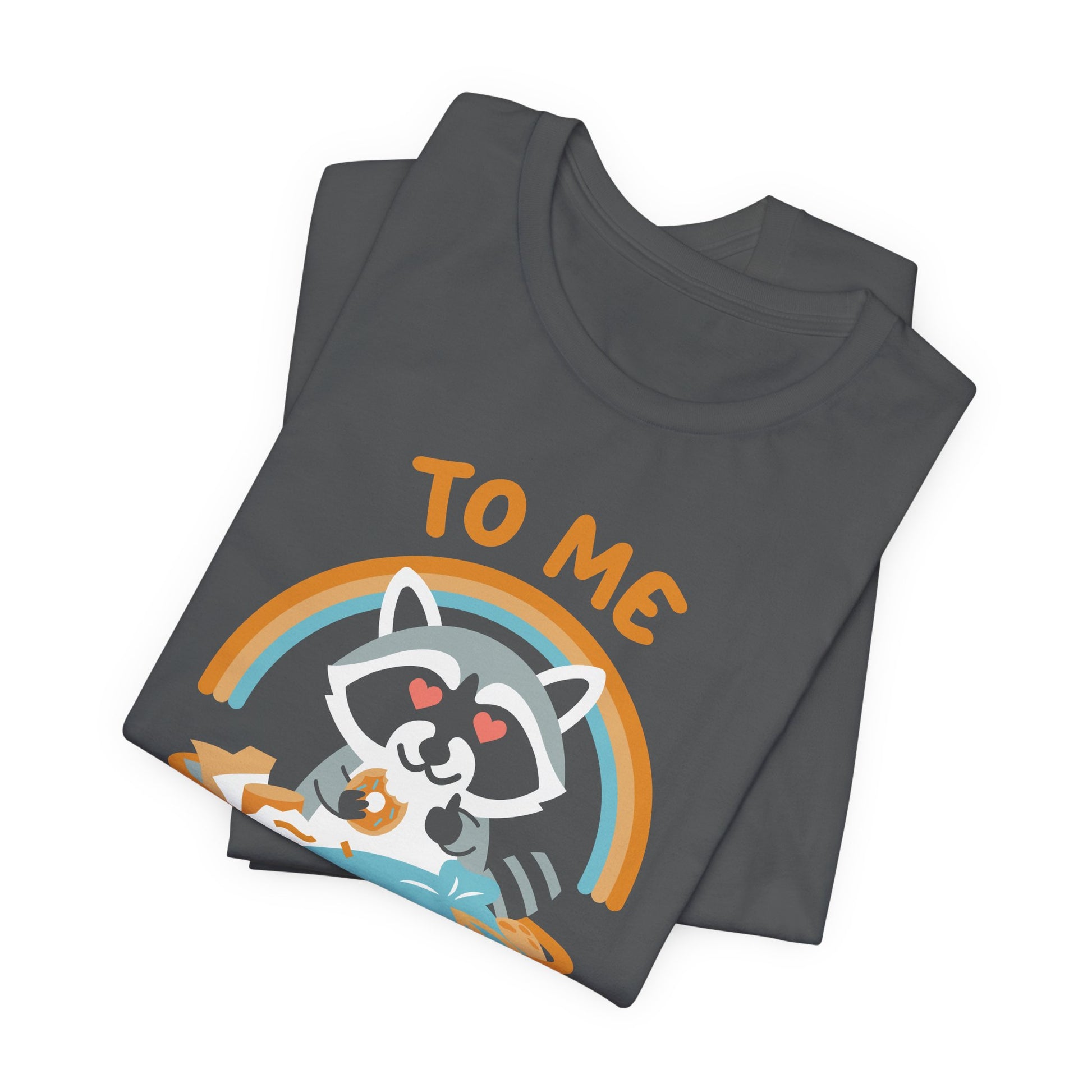 To Me You Are Trash T-Shirt | Nerd Shirt Club
