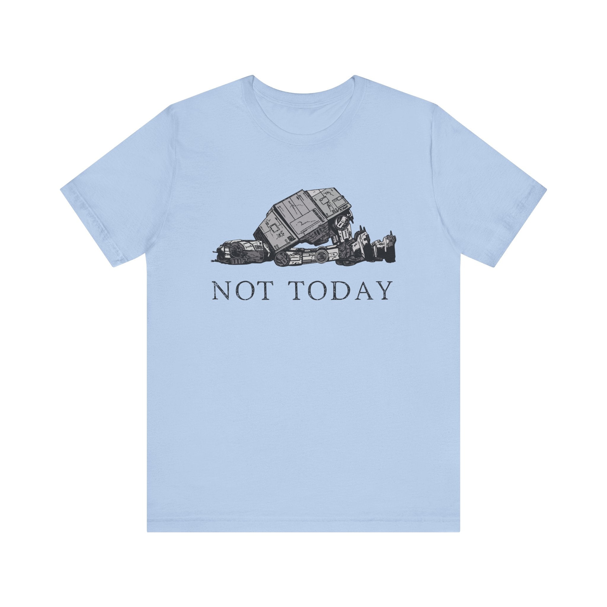 Not Today AT-AT T-Shirt