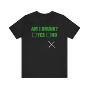 Am I Drunk T-Shirt | Nerd Shirt Club
