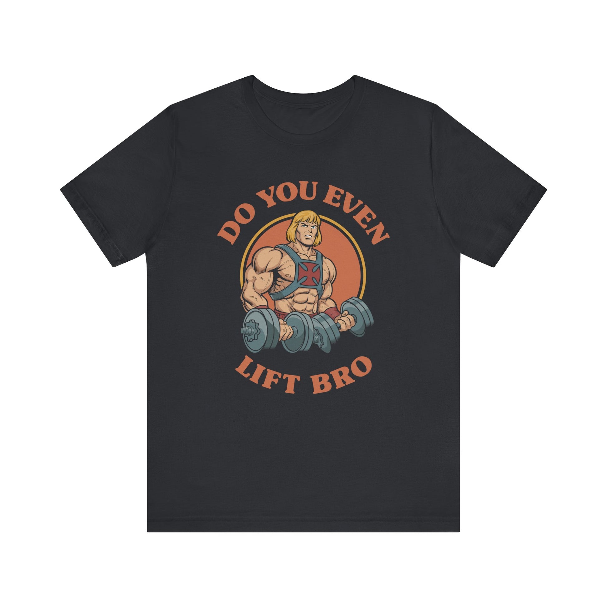 Do You Even Lift Bro T-Shirt