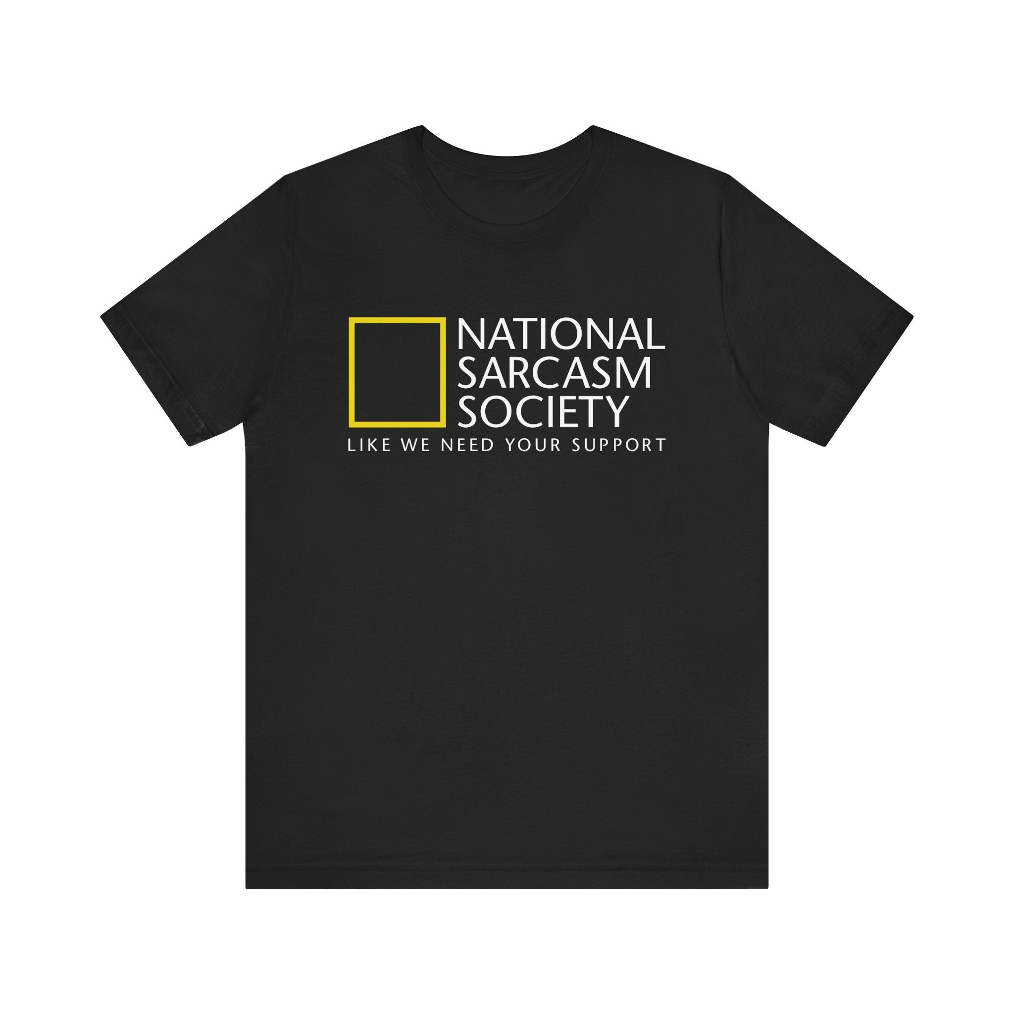 National Sarcasm Society T-Shirt