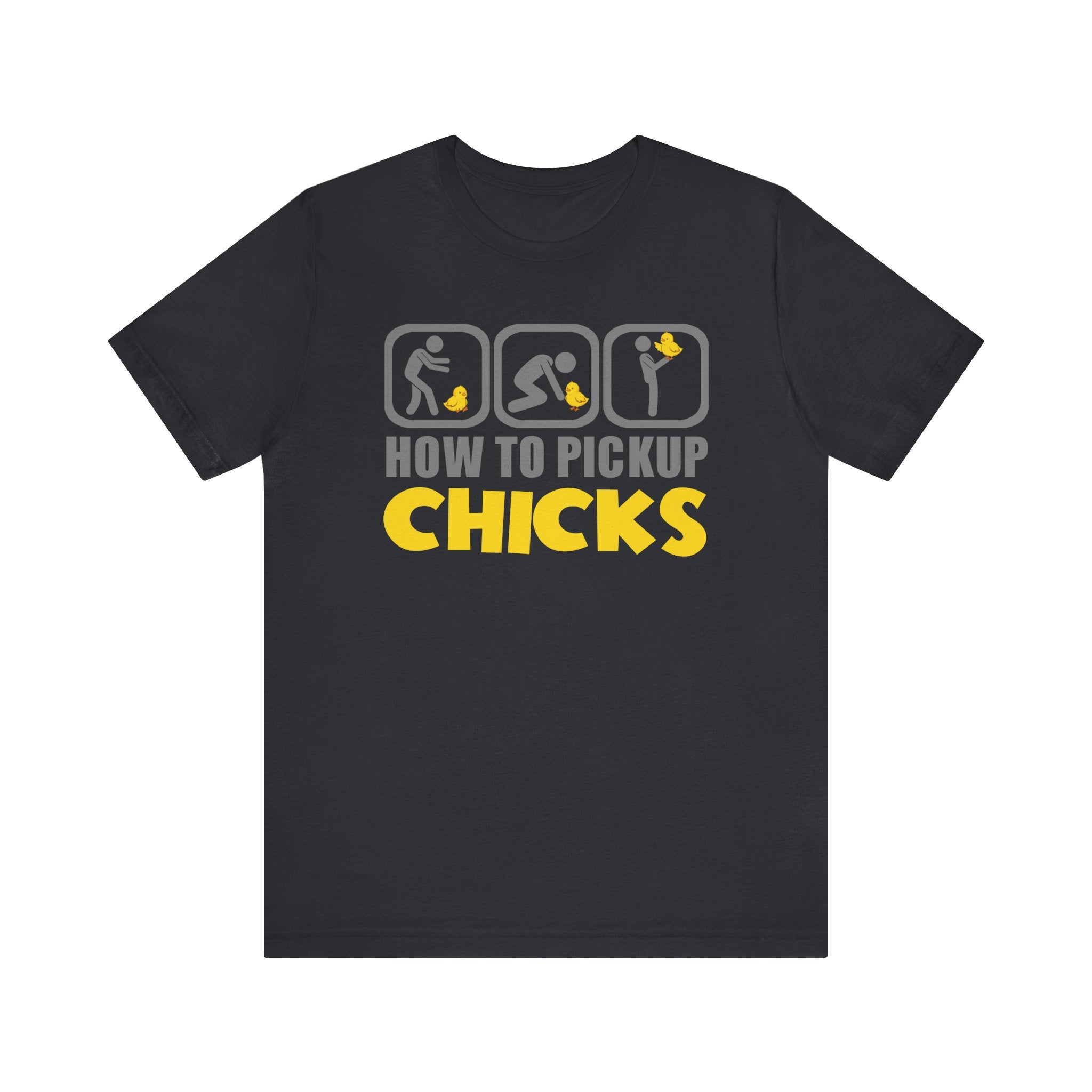 How to Pickup Chicks T‑Shirt