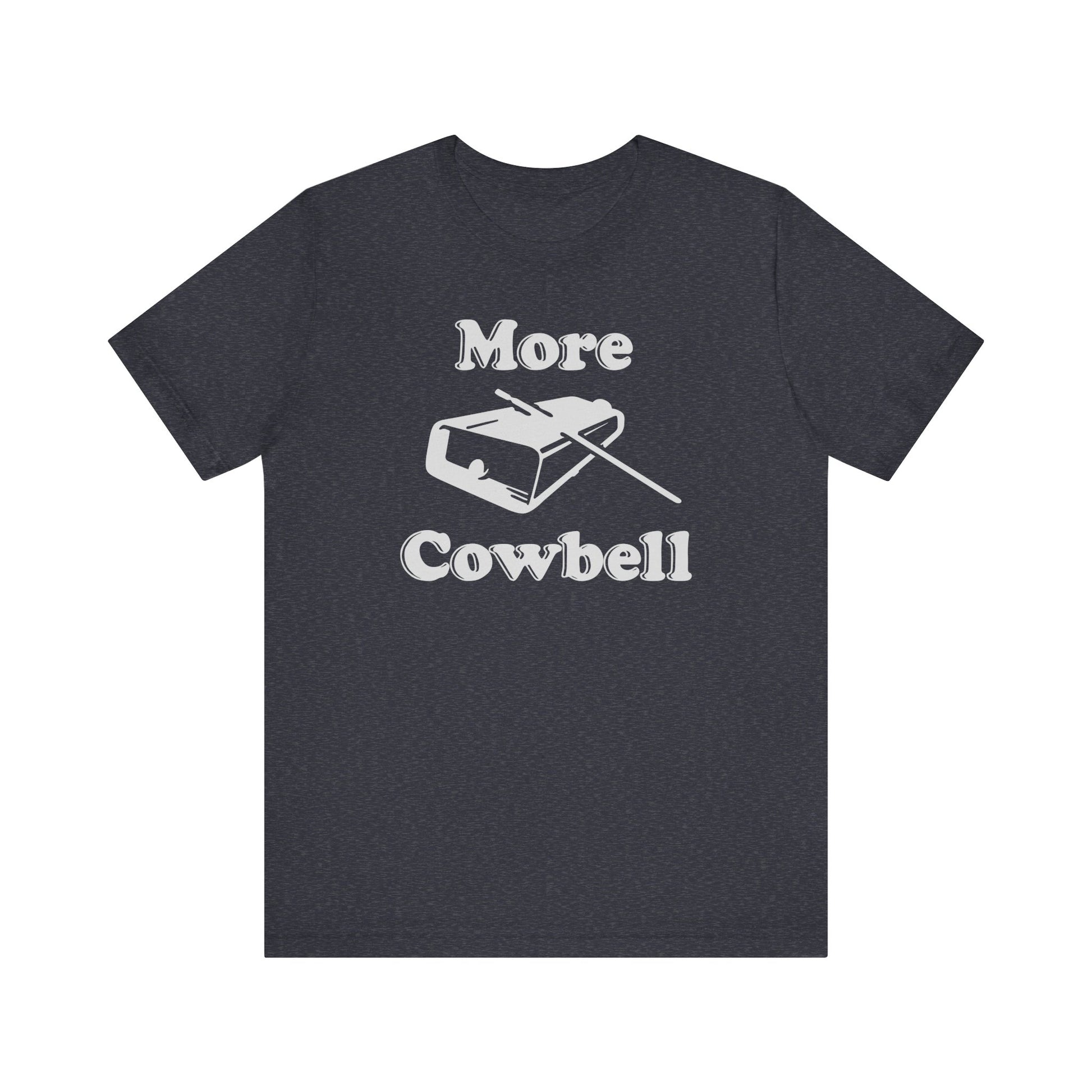 More Cowbell T-Shirt | Nerd Shirt Club