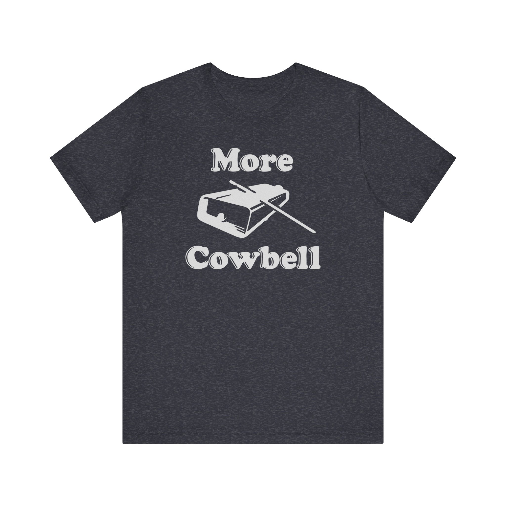 More Cowbell T-Shirt | Nerd Shirt Club