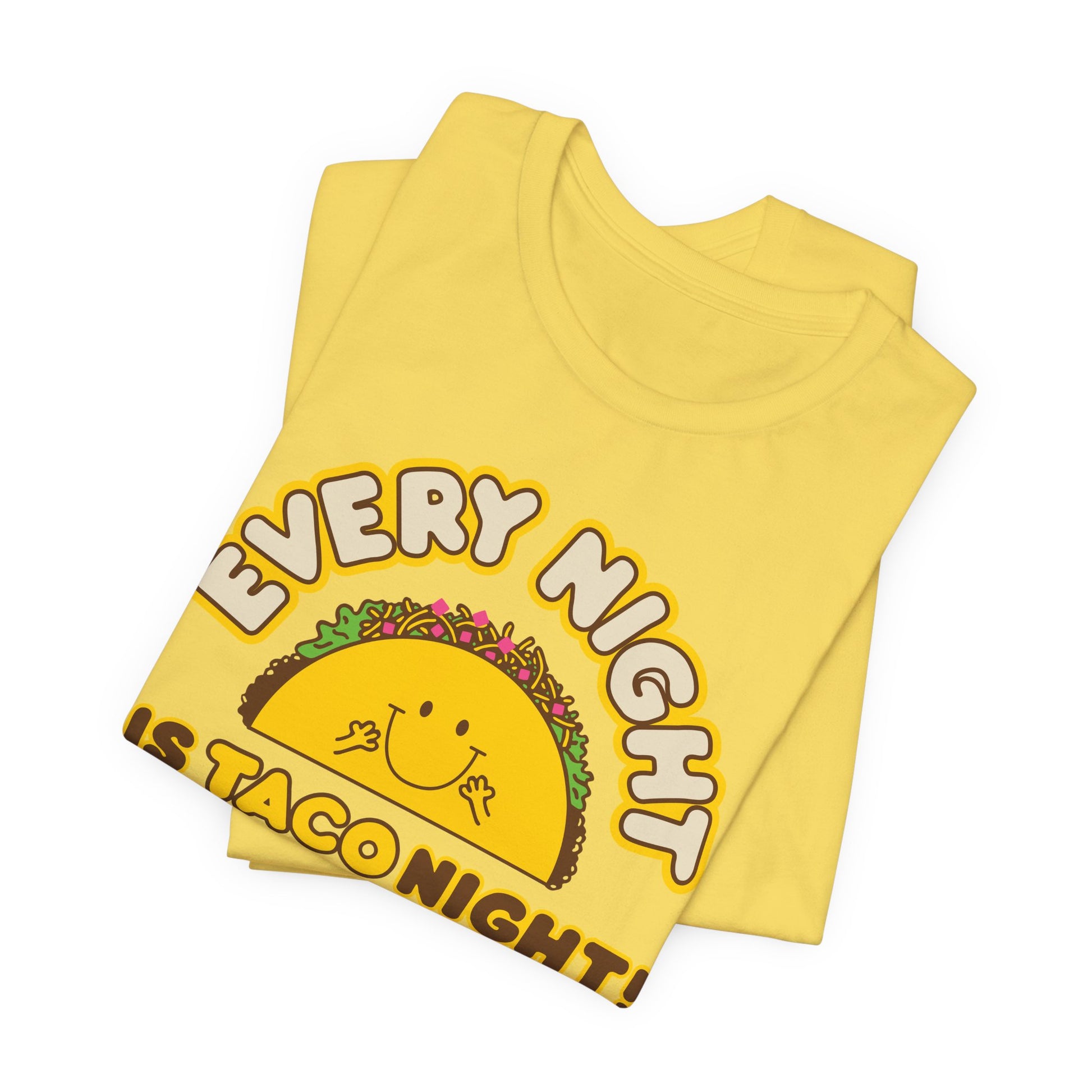 Every Night Is Taco Night T-Shirt | Nerd Shirt Club