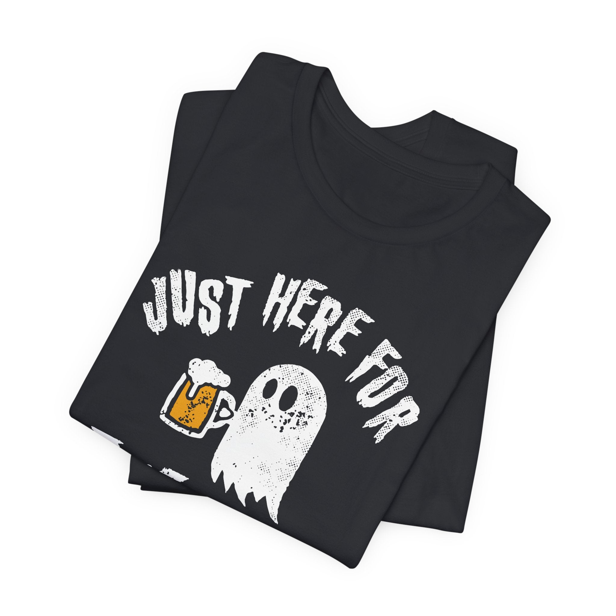 Just Here for the Boos T-Shirt