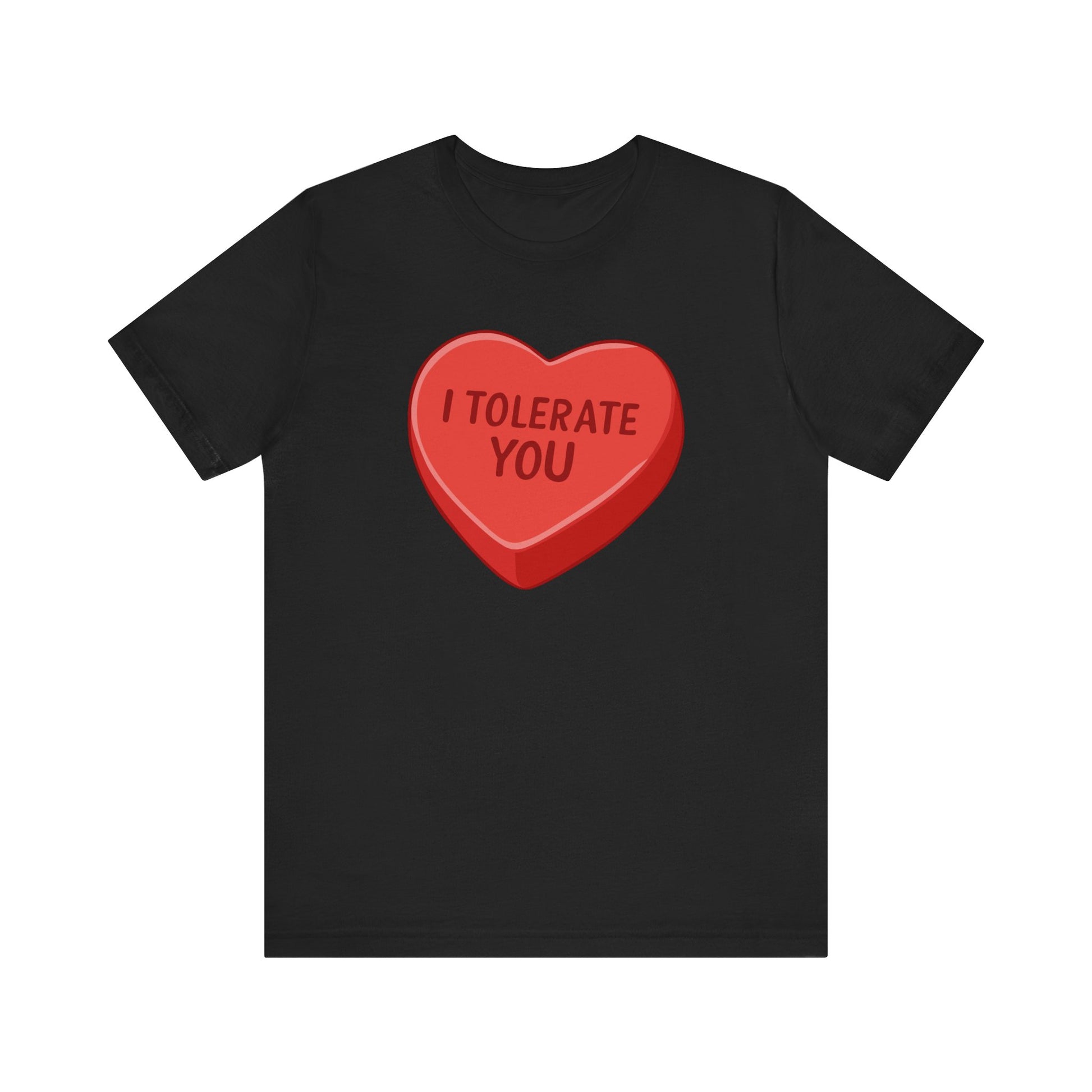 I Tolerate You T-Shirt | Nerd Shirt Club