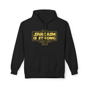 Sarcasm Is Strong With This One Hoodie | Nerd Shirt Club