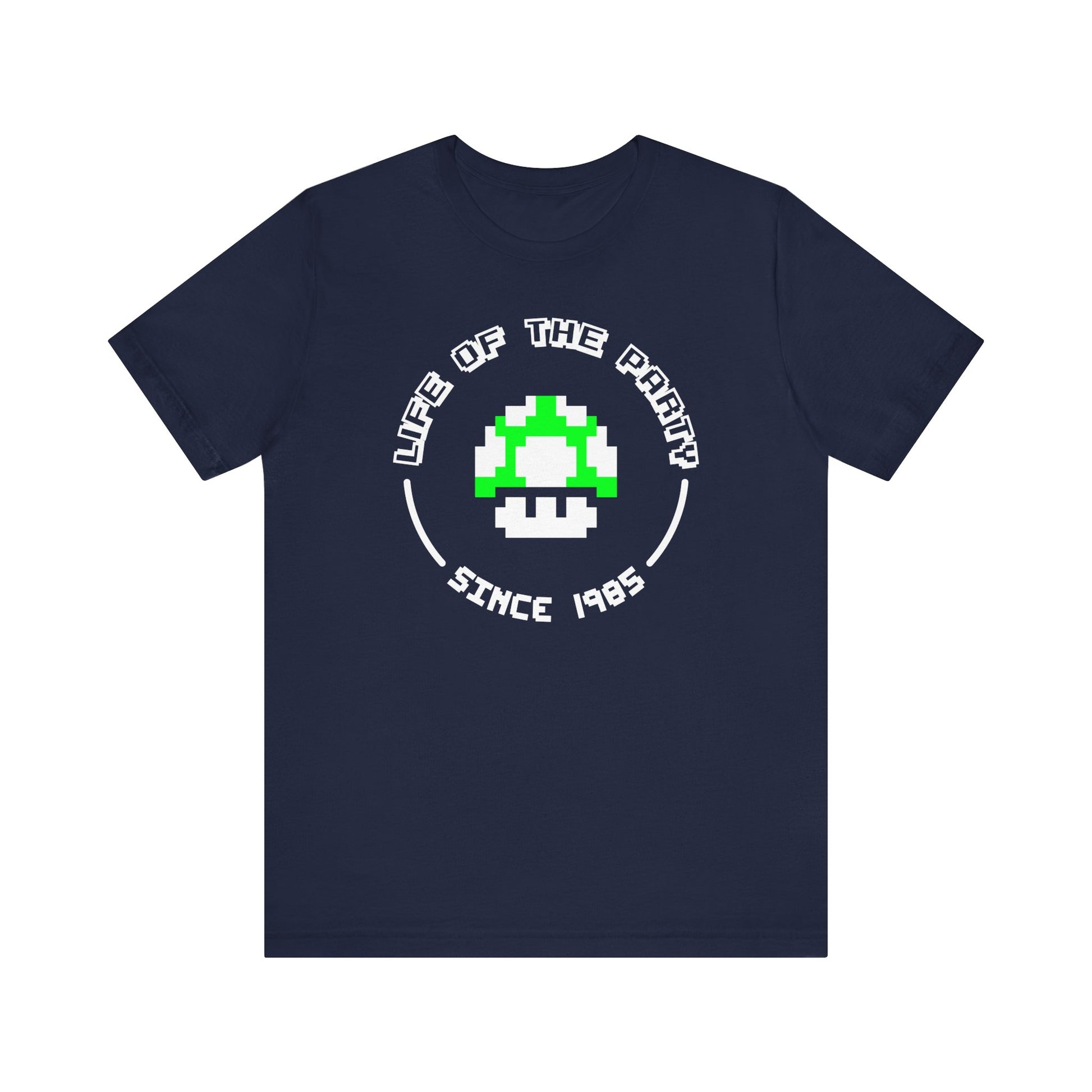 Life of the Party Since 1985 T-Shirt | Nerd Shirt Club