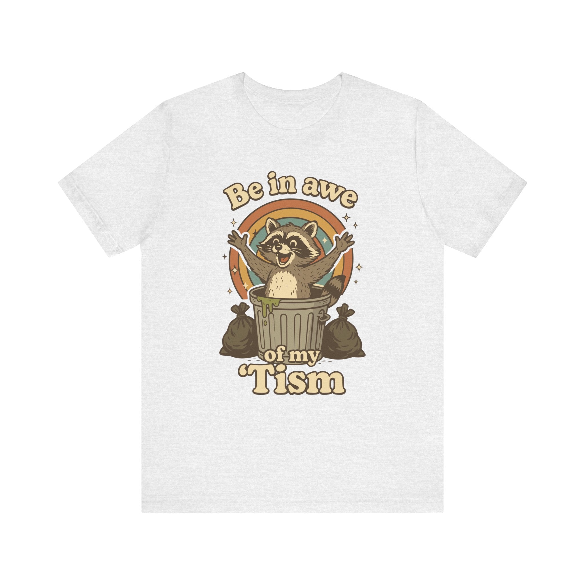 Be in Awe of My ’Tism T-Shirt