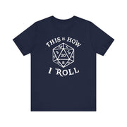 d20 This Is How I Roll T-Shirt