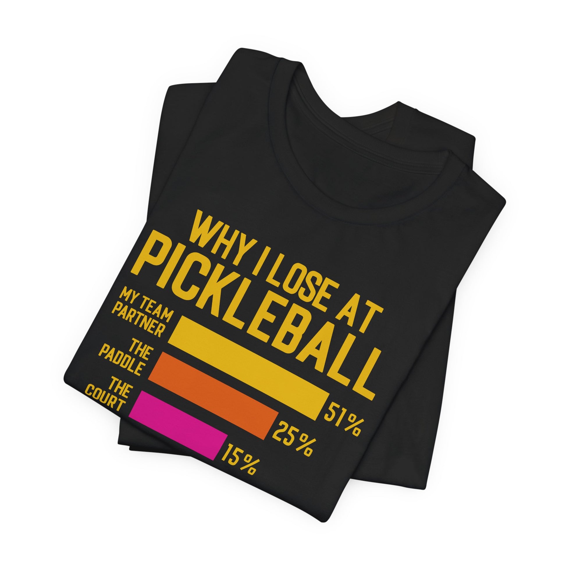 Why I Lose at Pickleball T-Shirt | Nerd Shirt Club