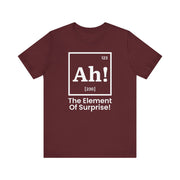 Ah! The Element of Surprise T-Shirt | Nerd Shirt Club