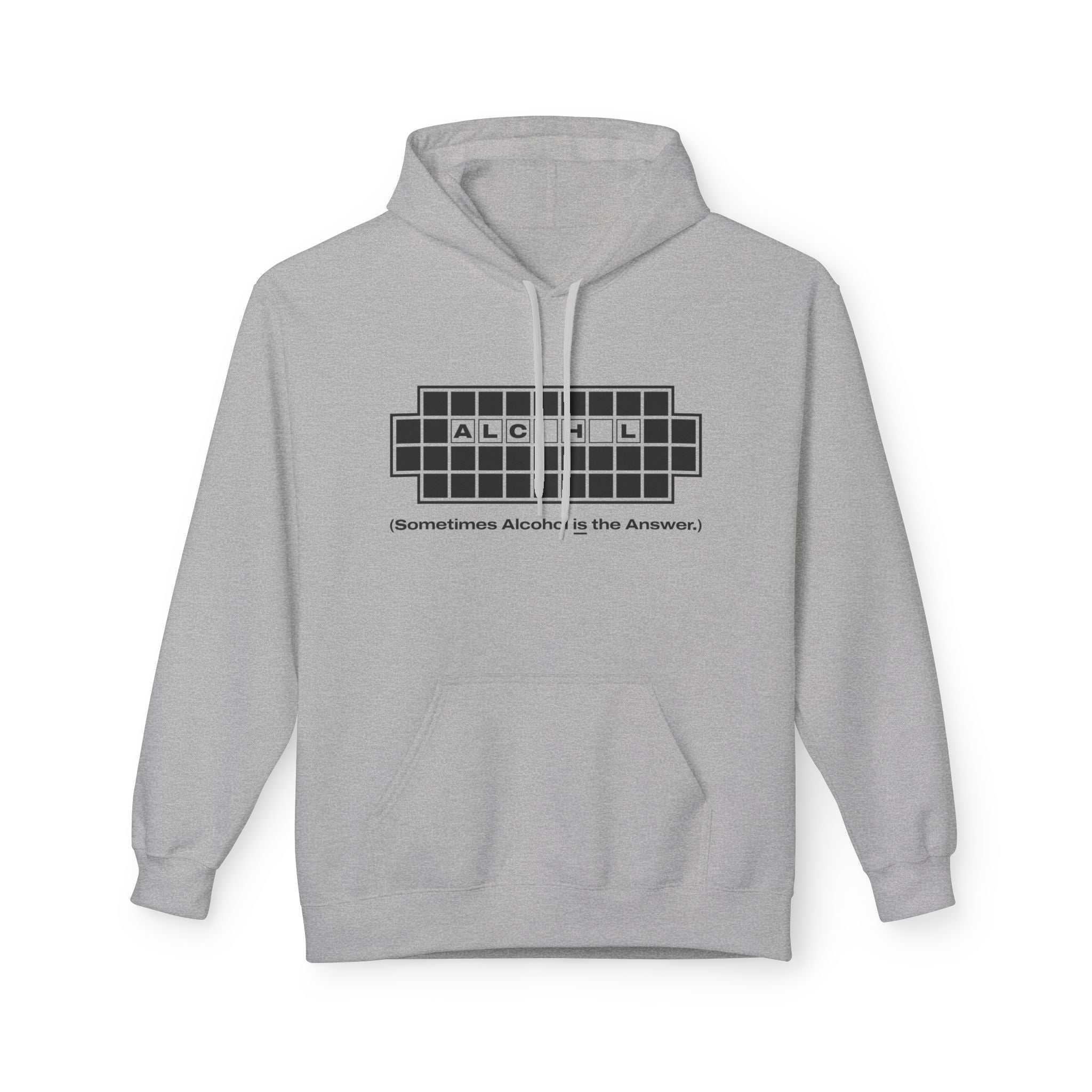 Sometimes Alcohol is the Answer Hoodie