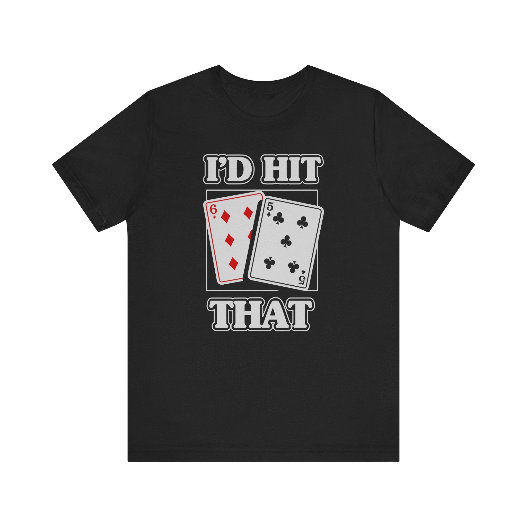 Blackjack I'd Hit That T-Shirt