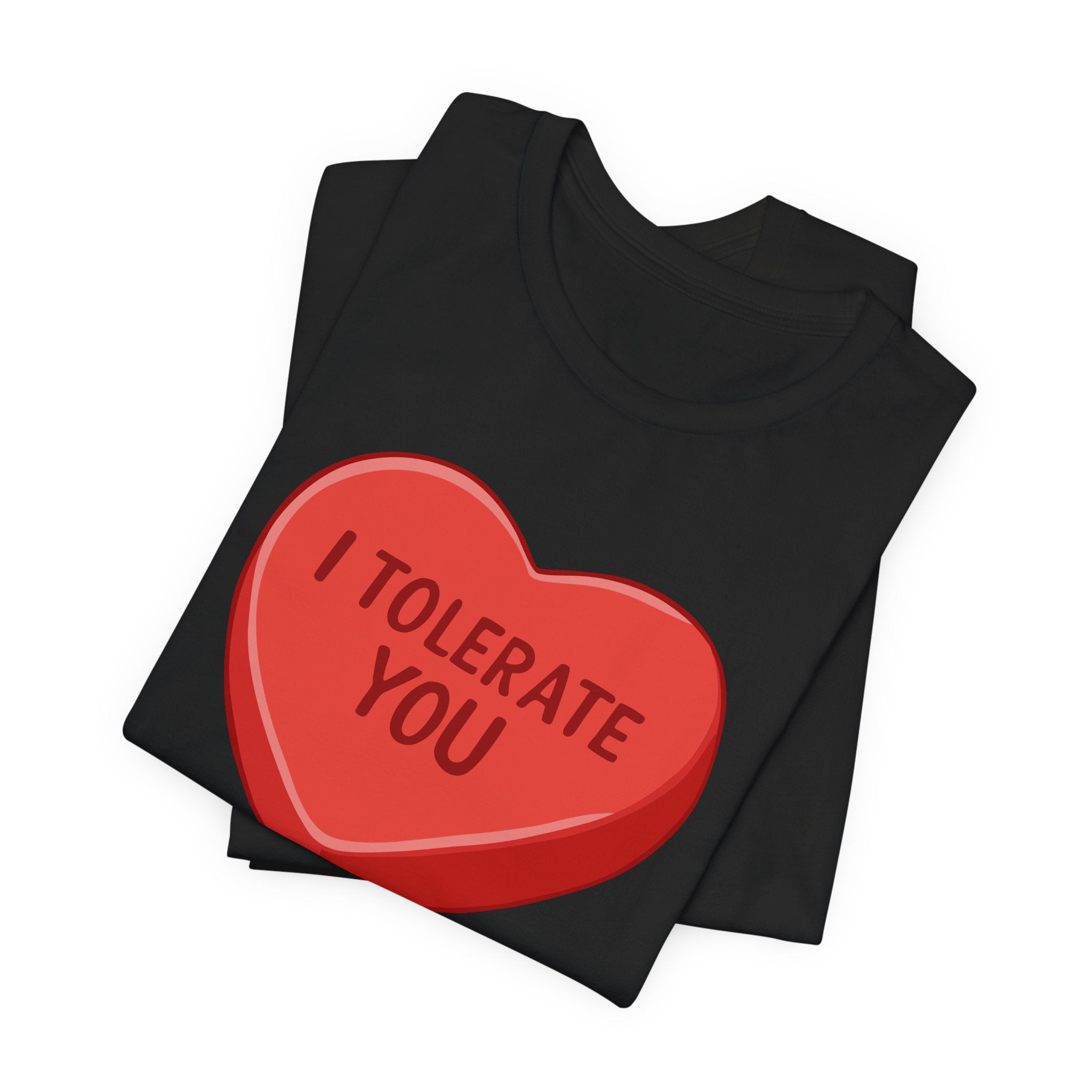 I Tolerate You T-Shirt | Nerd Shirt Club