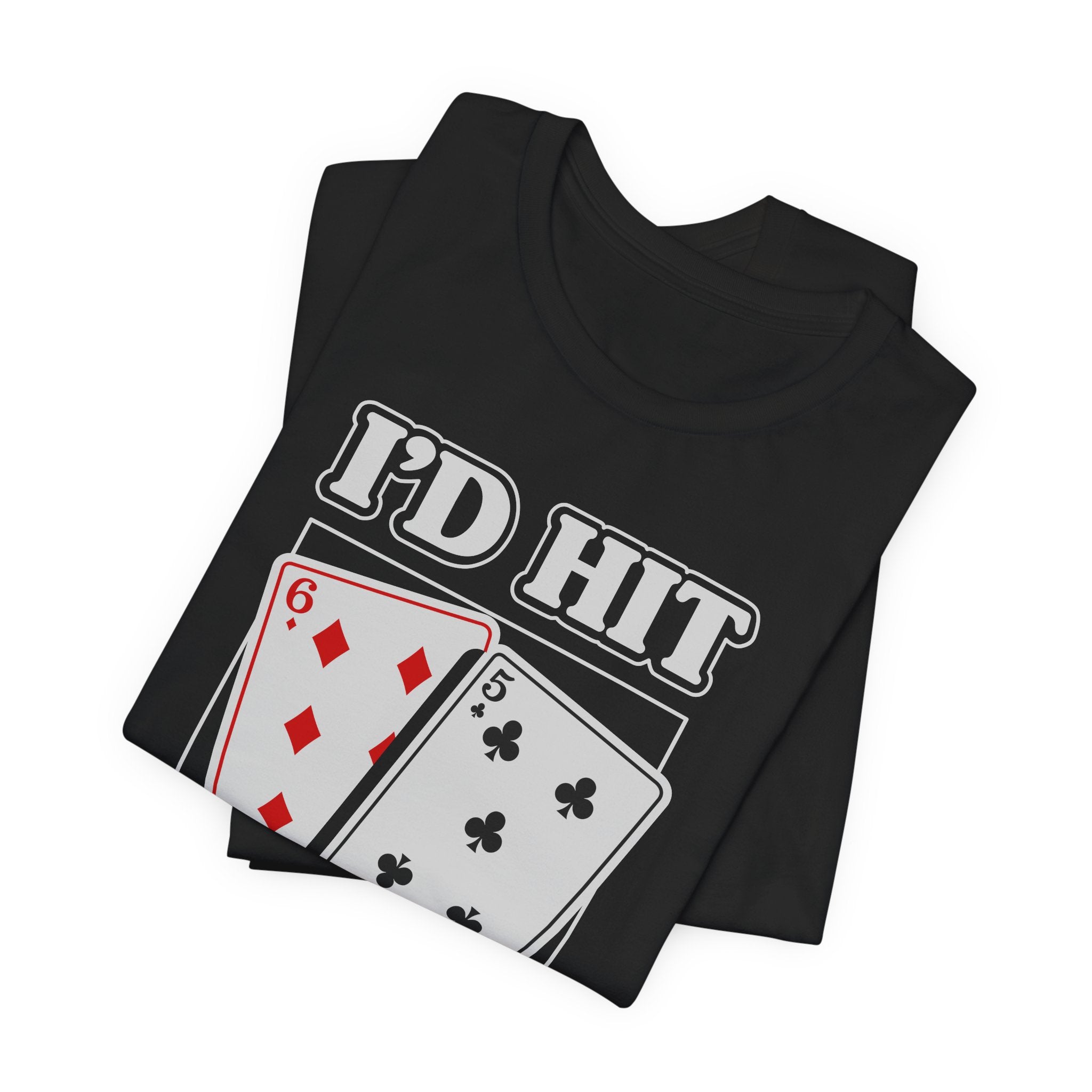 Blackjack I'd Hit That T-Shirt