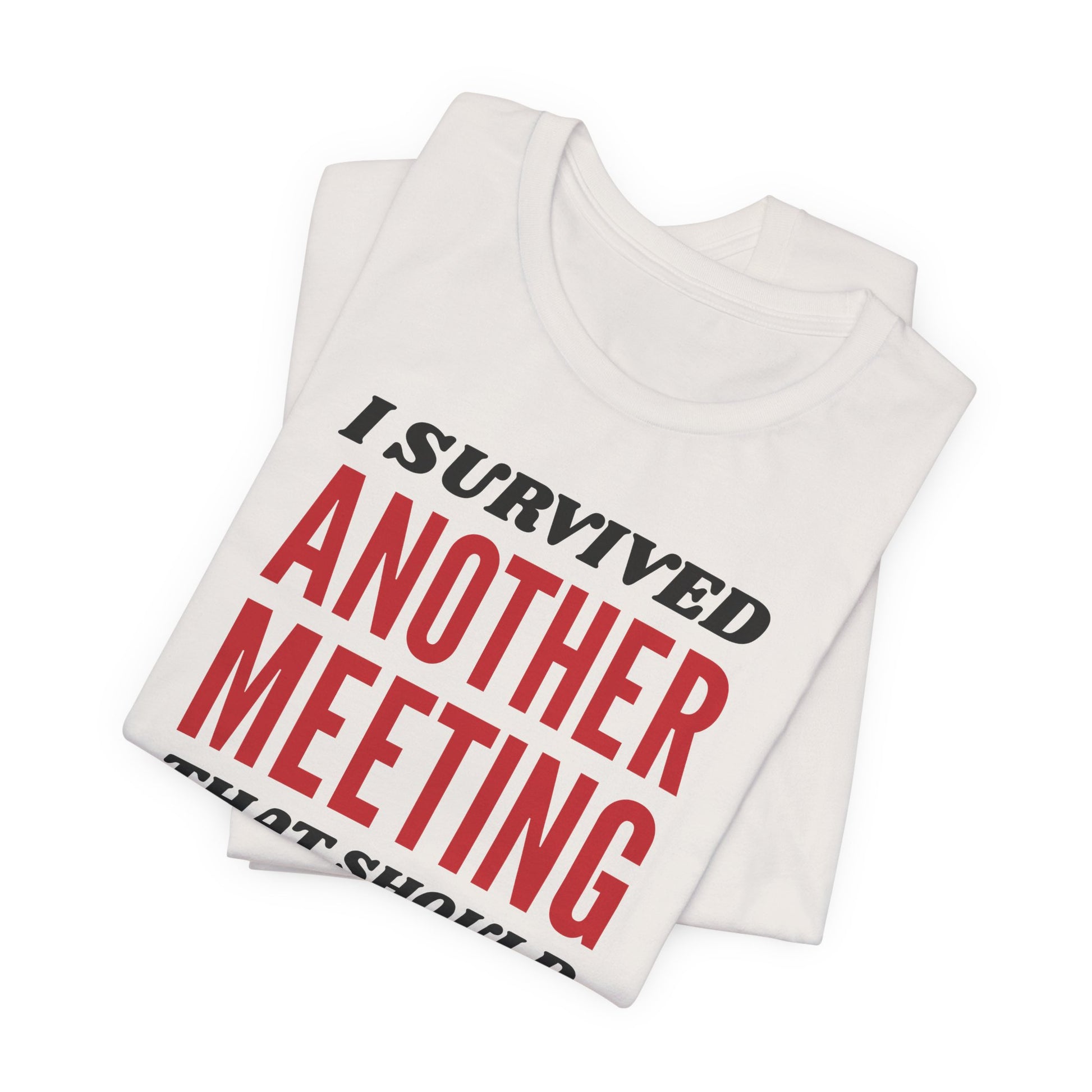 Should Have Been An Email T-Shirt | Nerd Shirt Club