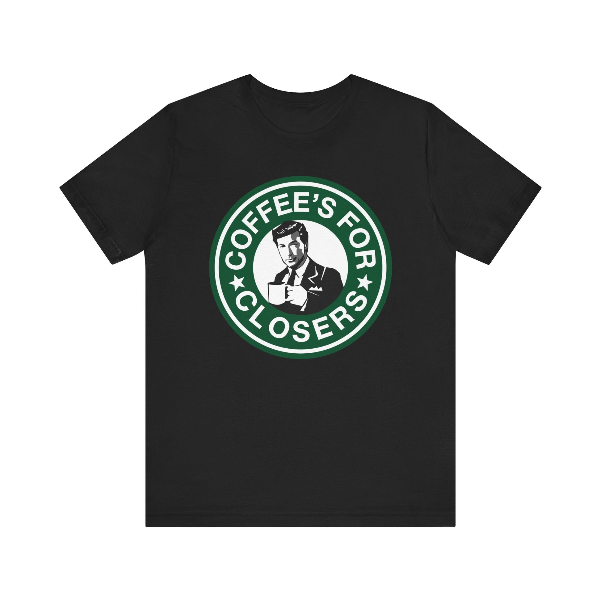 Coffee's for Closers T-Shirt | Nerd Shirt Club