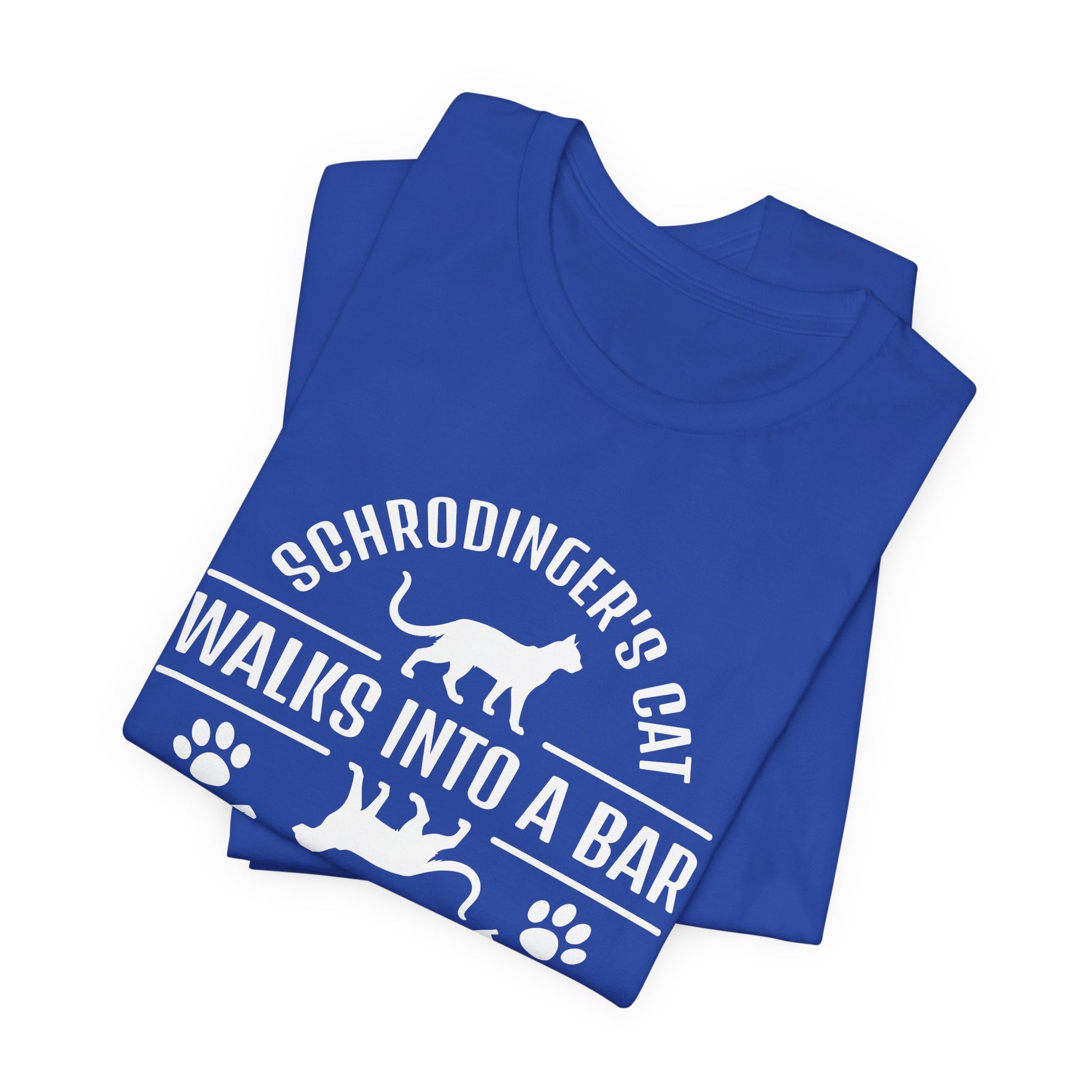 Schrödinger’s Cat Walks Into a Bar T-Shirt | Nerd Shirt Club