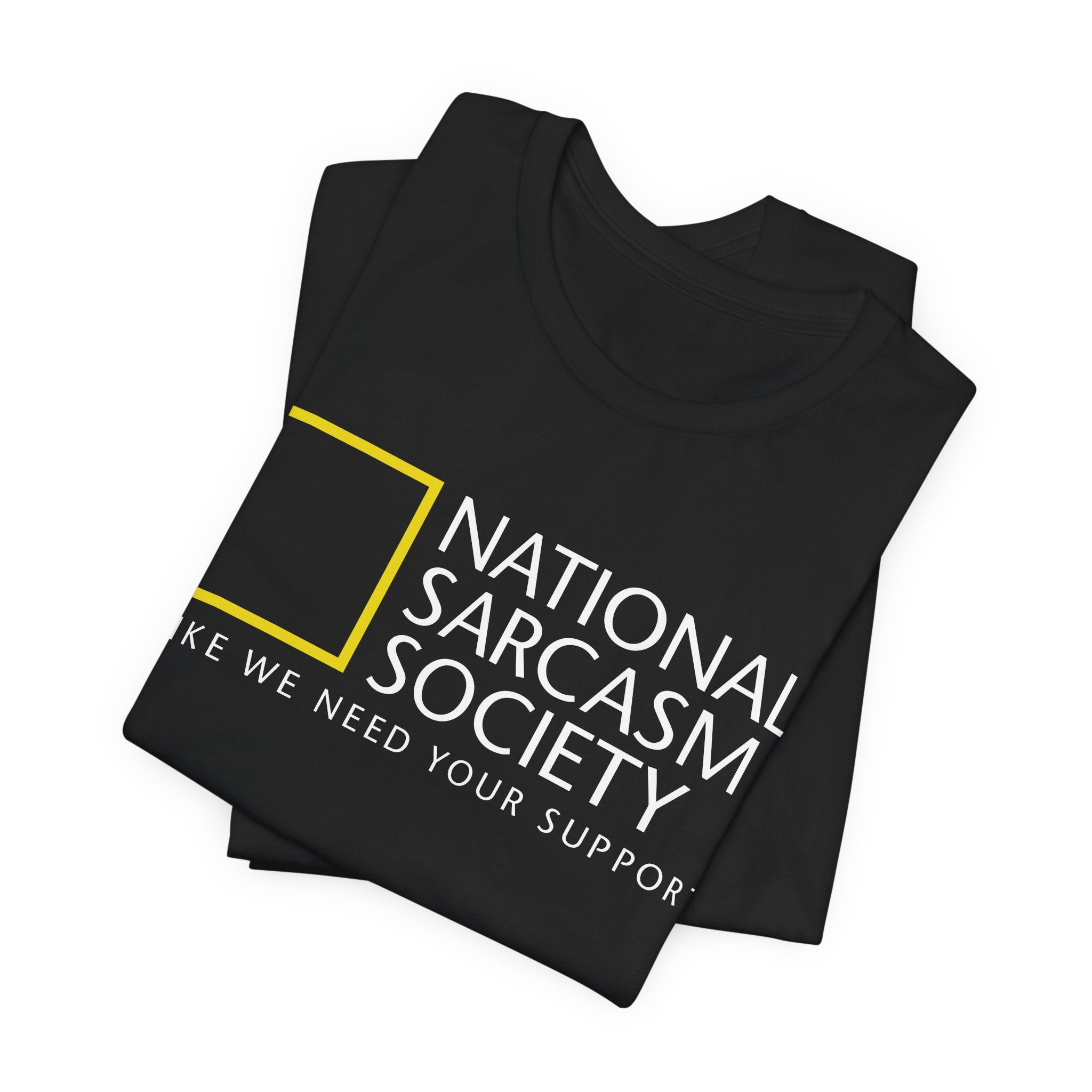 National Sarcasm Society T-Shirt