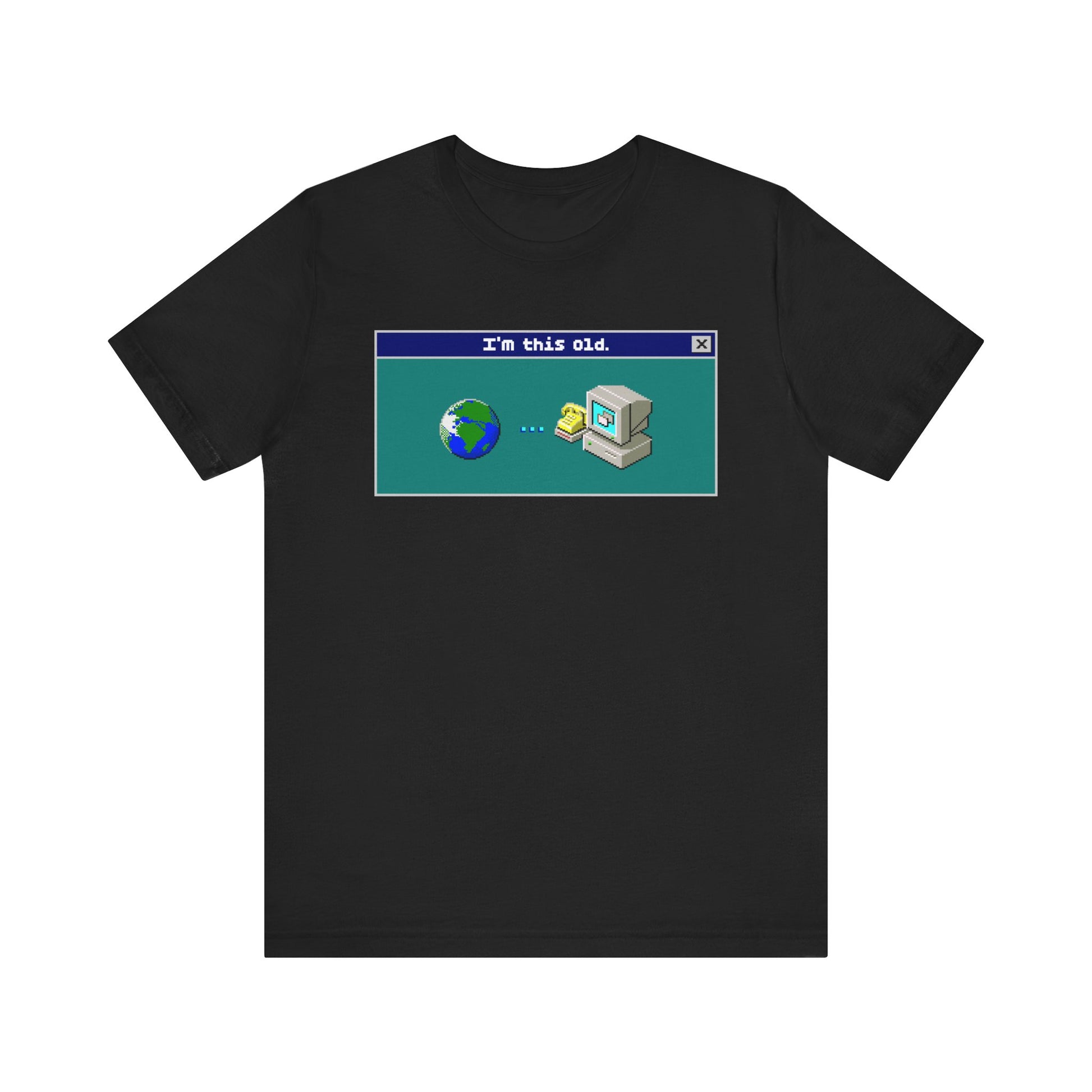 As Old as Dial-Up T-Shirt | Nerd Shirt Club