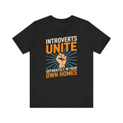 Introverts Unite Separately T-Shirt | Nerd Shirt Club