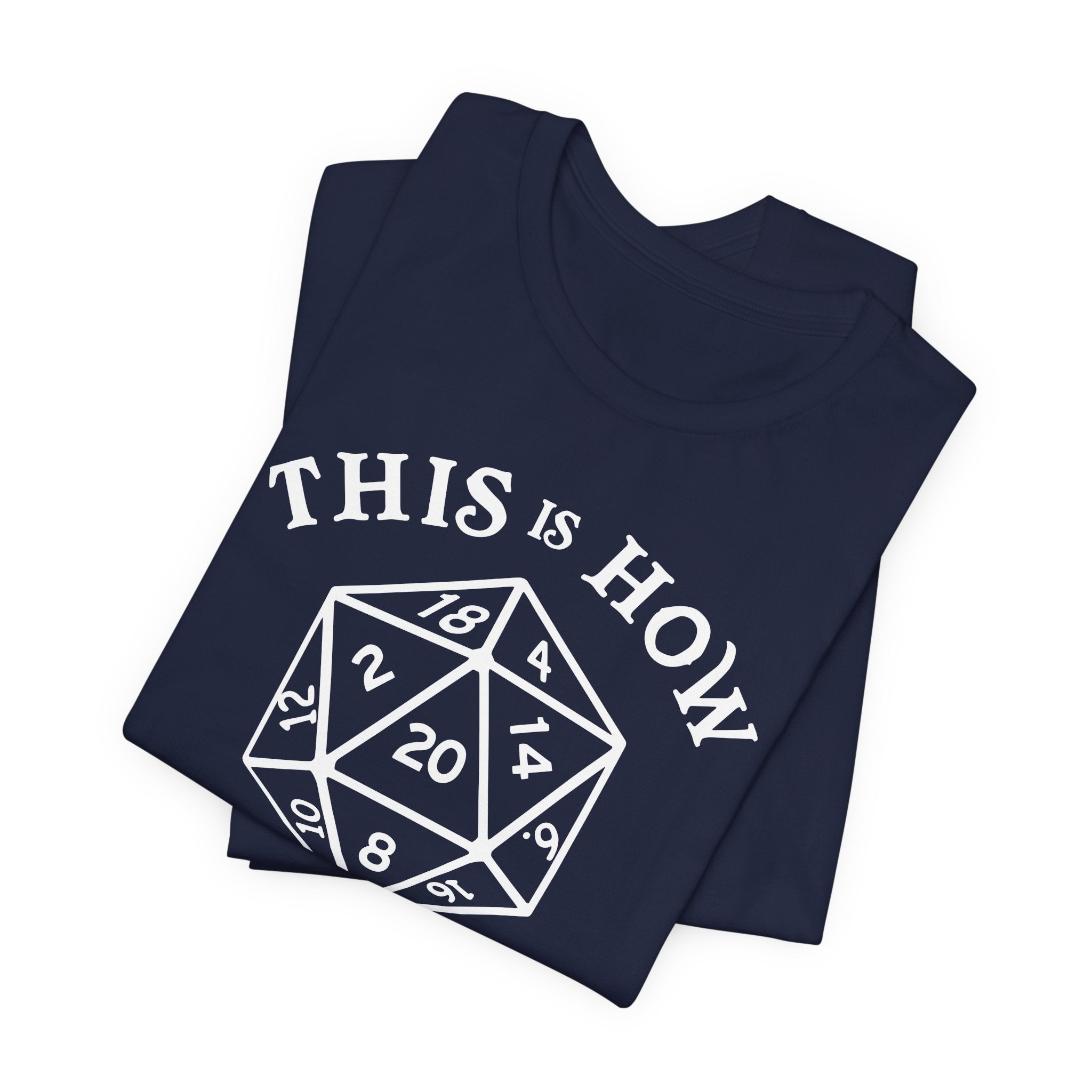 d20 This Is How I Roll T-Shirt
