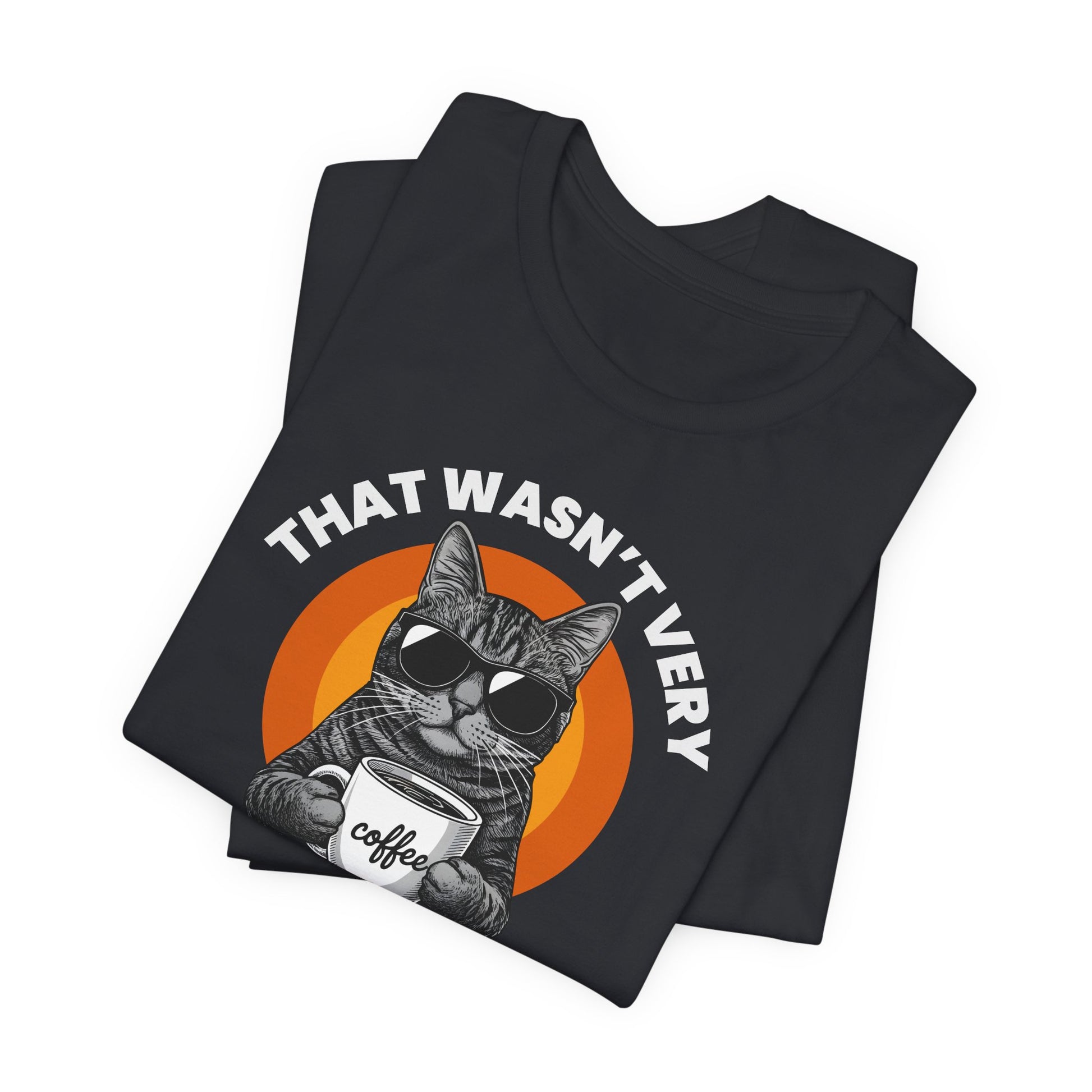 That Wasn’t Very Data Driven of You T-Shirt | Nerd Shirt Club