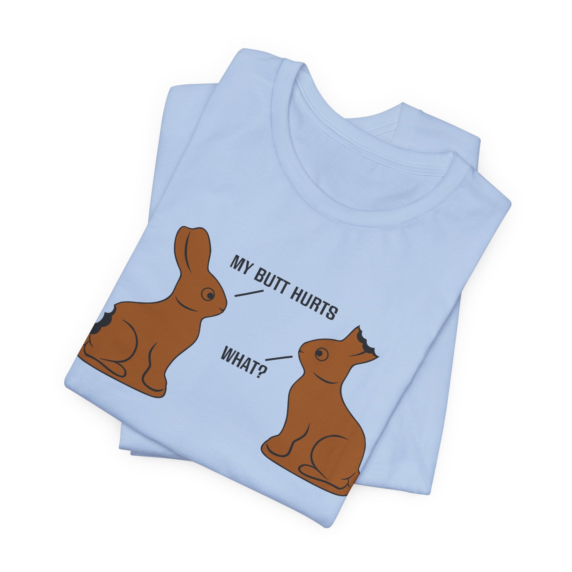 My Butt Hurts T-Shirt | Nerd Shirt Club