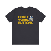 R2-D2 Don't Push my Buttons T-Shirt