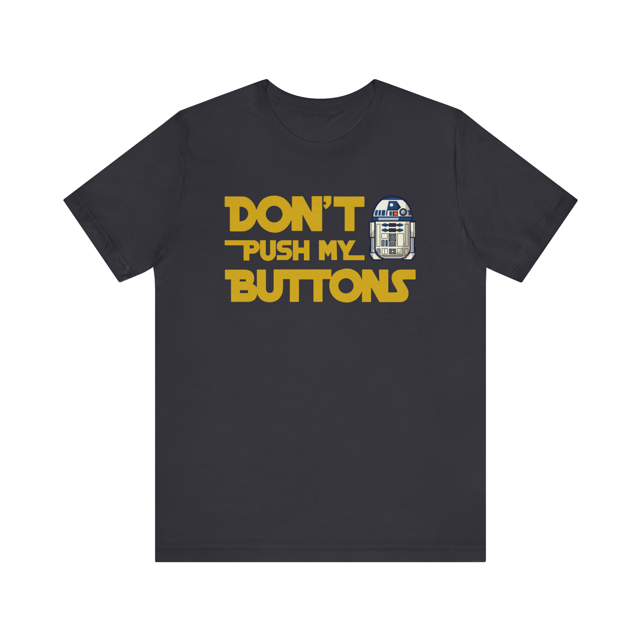 R2-D2 Don't Push my Buttons T-Shirt
